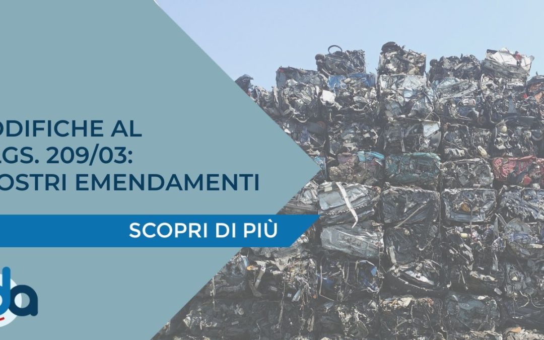 MODIFICHE AL D.LGS. 209/03: I NOSTRI EMENDAMENTI