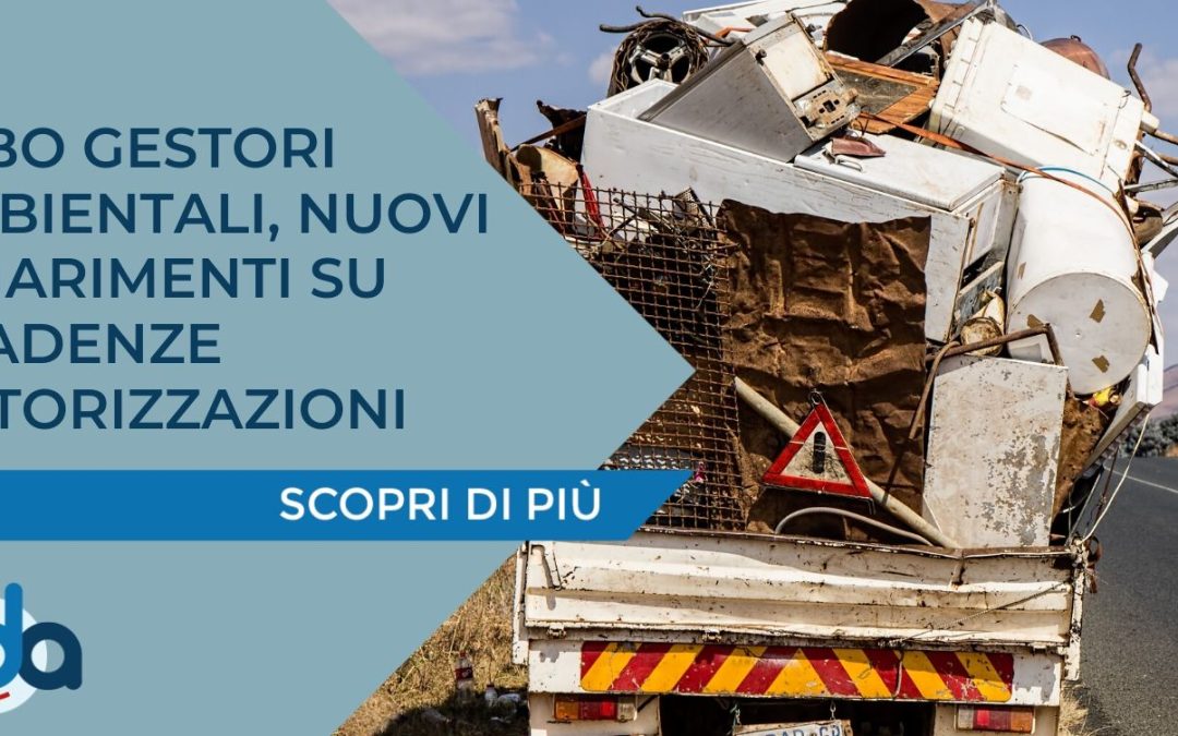 ALBO GESTORI AMBIENTALI, NUOVI CHIARIMENTI SU SCADENZE AUTORIZZAZIONI