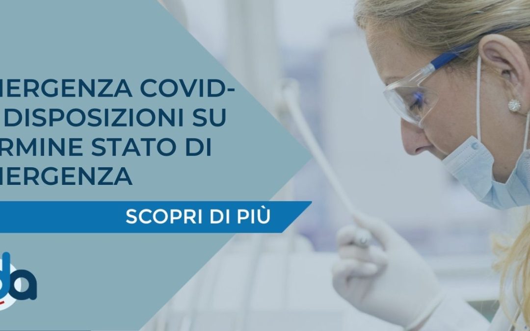 EMERGENZA COVID-19: DISPOSIZIONI SU TERMINE STATO DI EMERGENZA