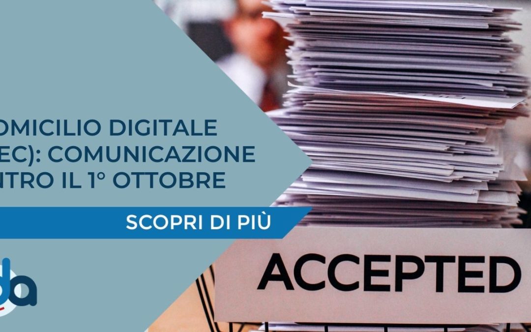 DOMICILIO DIGITALE (PEC): COMUNICAZIONE ENTRO IL 1° OTTOBRE