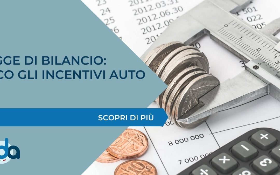LEGGE DI BILANCIO: ECCO GLI INCENTIVI AUTO