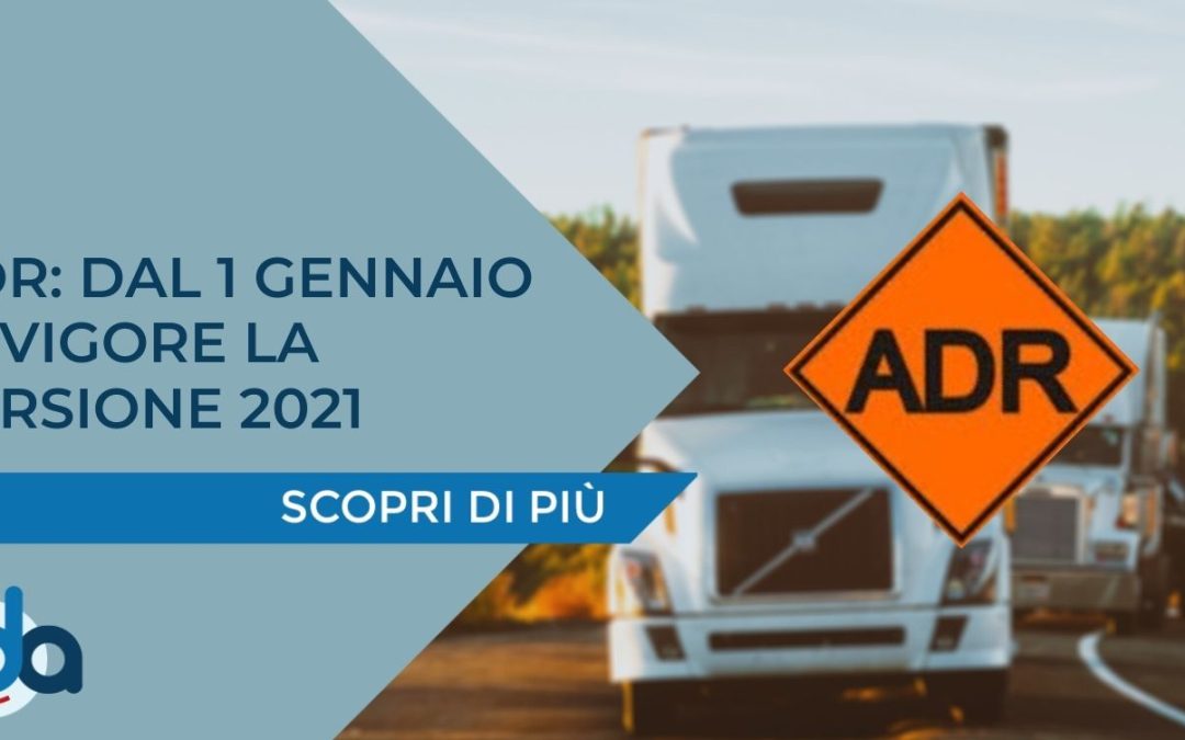 ADR: DAL 1 GENNAIO IN VIGORE LA VERSIONE 2021