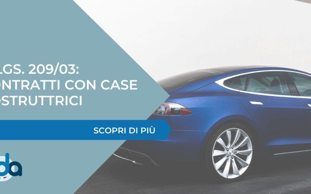 D.LGS. 209/03: CONTRATTI CON CASE COSTRUTTRICI