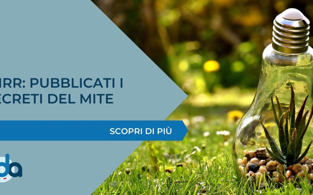 PNRR: PUBBLICATI I DECRETI DEL MITE
