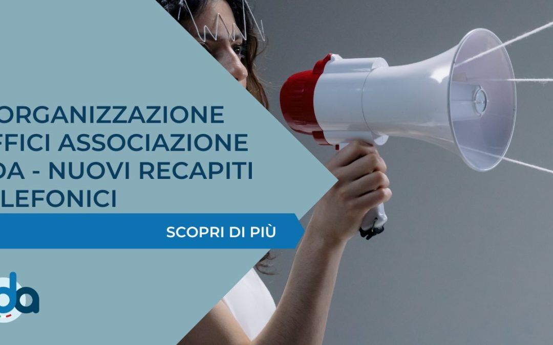 Riorganizzazione Uffici Associazione ADA – Nuovi recapiti telefonici