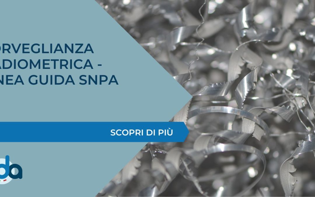 Sorveglianza radiometrica rottami ferrosi e rifiuti – Linea Guida SNPA