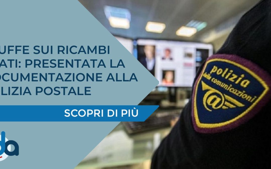 Truffe sui ricambi usati: presentata la documentazione alla Polizia Postale