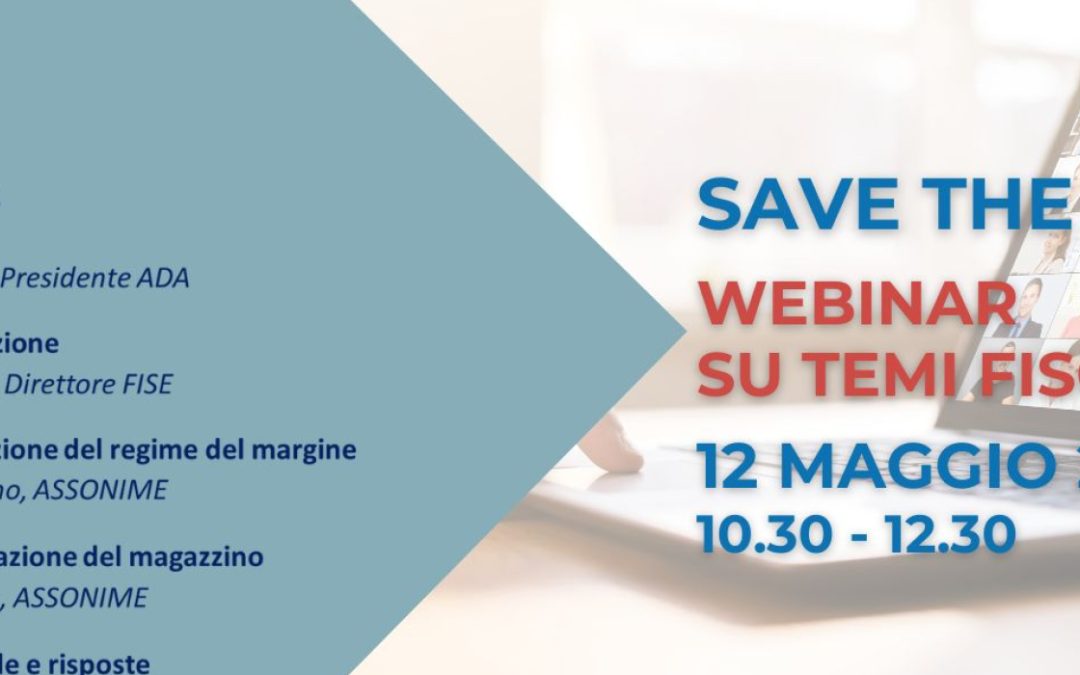 WEBINAR DI APPROFONDIMENTO SU TEMI FISCALI – 12 MAGGIO 2025