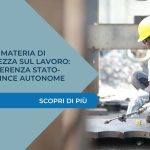 Formazione in materia di salute e sicurezza sul lavoro: Accordo Conferenza Stato-Regioni e Province autonome