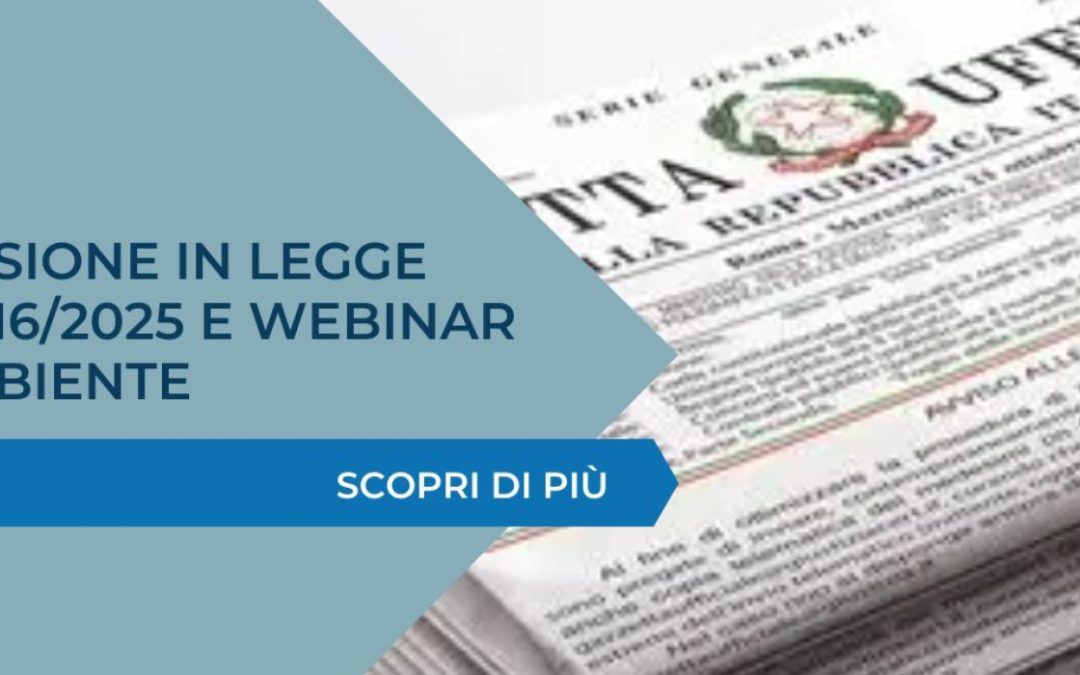 Conversione in legge del DL 116/2025 e WEBINAR Assoambiente