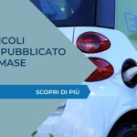 Bonus veicoli elettrici: pubblicato il bando MASE per la concessione incentivi a fondo perduto
