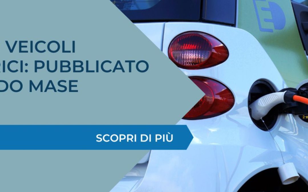 Bonus veicoli elettrici: pubblicato il bando MASE per la concessione incentivi a fondo perduto
