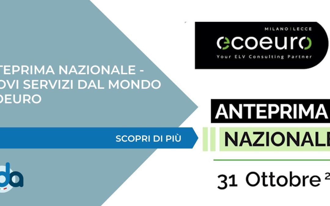 Anteprima Nazionale: nuovi servizi dal mondo Ecoeuro – Milano, 31 ottobre 2025