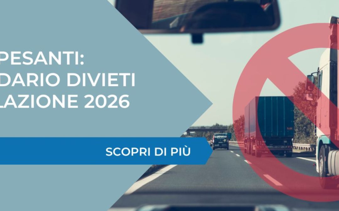MEZZI PESANTI: CALENDARIO DIVIETI CIRCOLAZIONE 2026