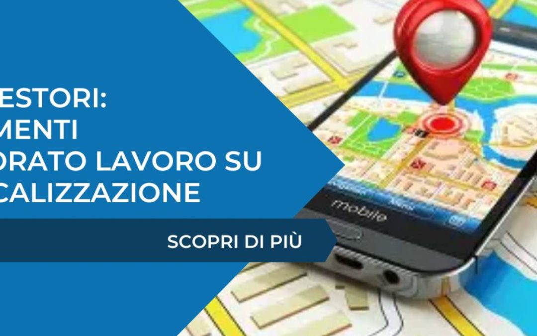 ALBO GESTORI – Chiarimenti Ispettorato del Lavoro su Geolocalizzazione