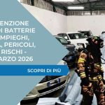 Lotta e prevenzione degli incendi batterie ioni di litio: impieghi, potenzialità, pericoli, gestione dei rischi – Mestre, 27 marzo 2026
