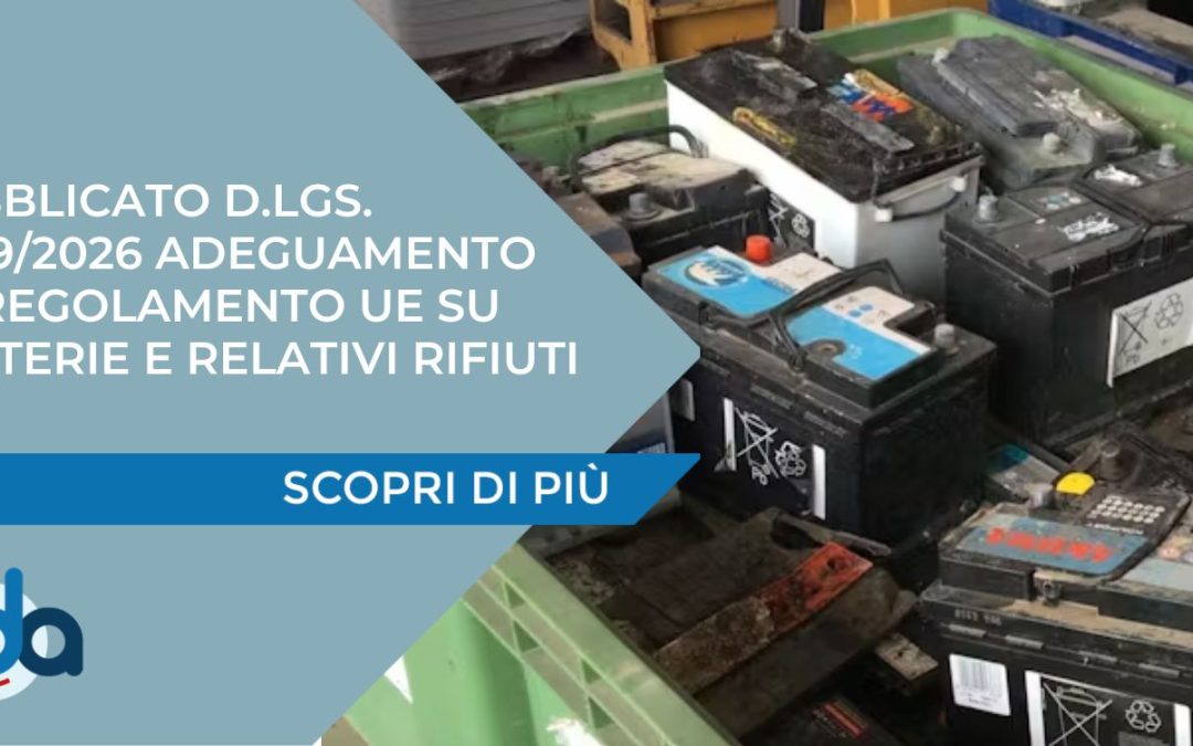 Pubblicato D.lgs. n. 29/2026 adeguamento al Regolamento UE su batterie e relativi rifiuti