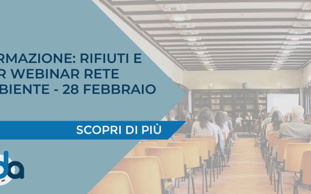 FORMAZIONE: RIFIUTI E ADR WEBINAR RETE AMBIENTE – 28 FEBBRAIO