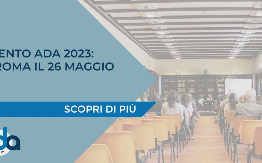 EVENTO ADA 2023: A ROMA IL 26 MAGGIO