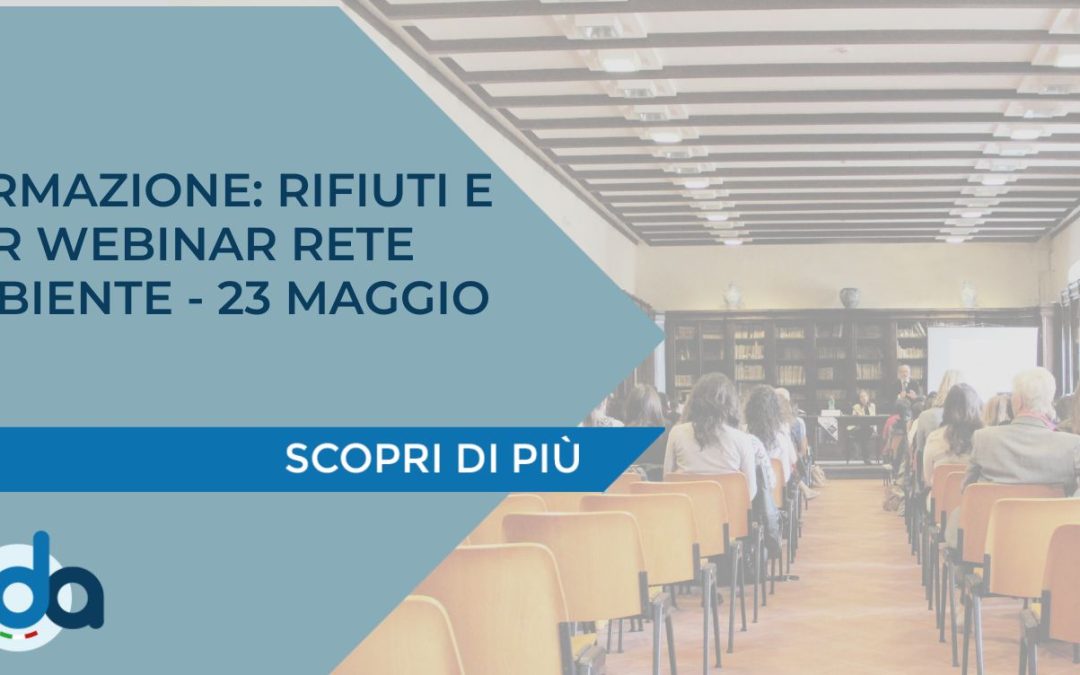 FORMAZIONE: RIFIUTI E ADR WEBINAR RETE AMBIENTE – 23 MAGGIO