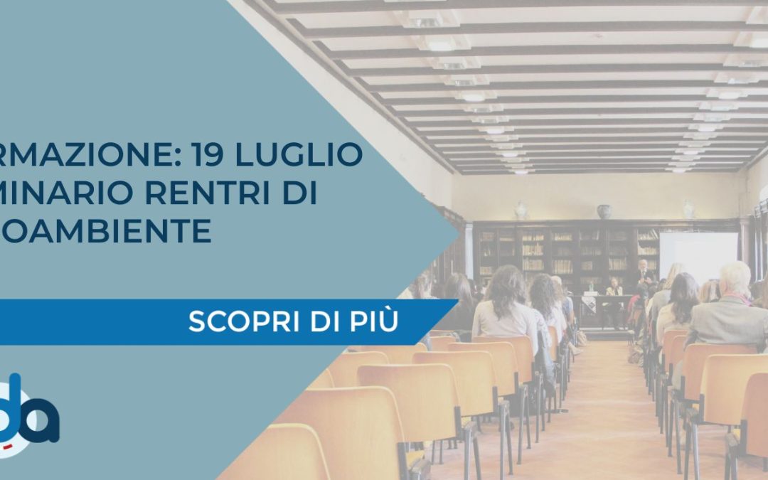 FORMAZIONE: 19 LUGLIO SEMINARIO RENTRI DI ASSOAMBIENTE