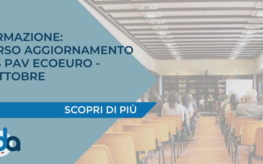 FORMAZIONE: CORSO AGGIORNAMENTO PES PAV ECOEURO – 2 OTTOBRE