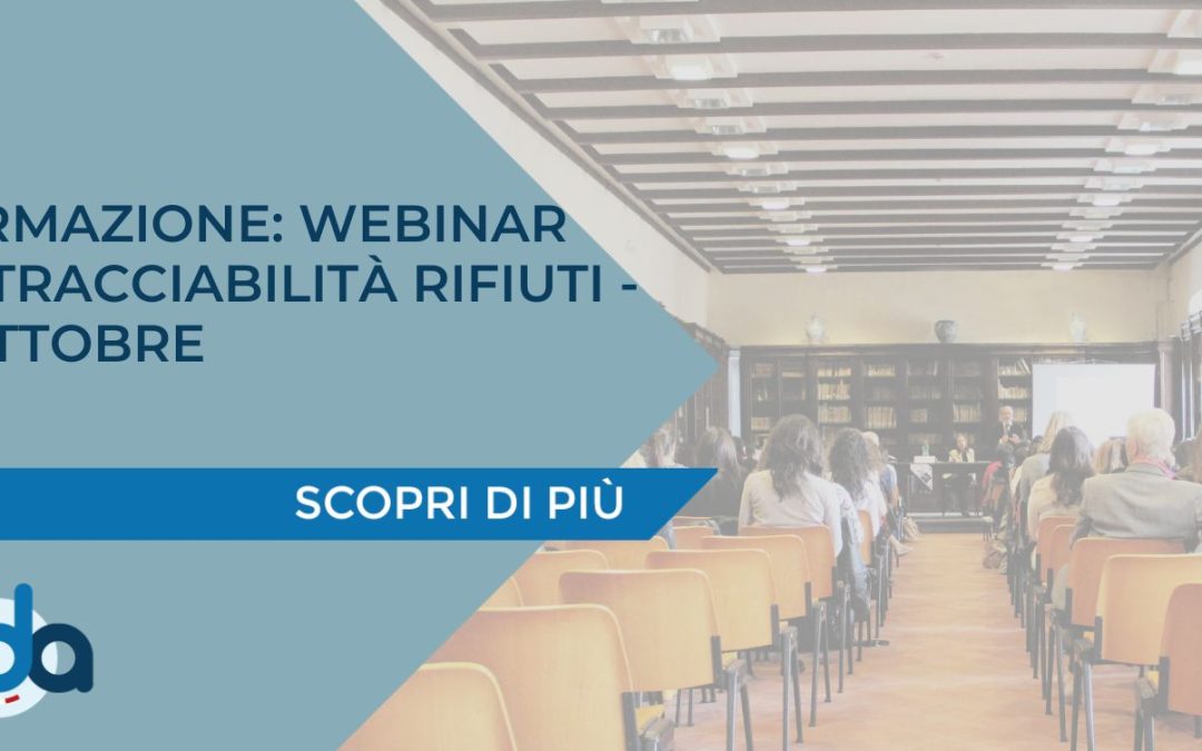 FORMAZIONE: WEBINAR SU TRACCIABILITÀ RIFIUTI – 9 OTTOBRE