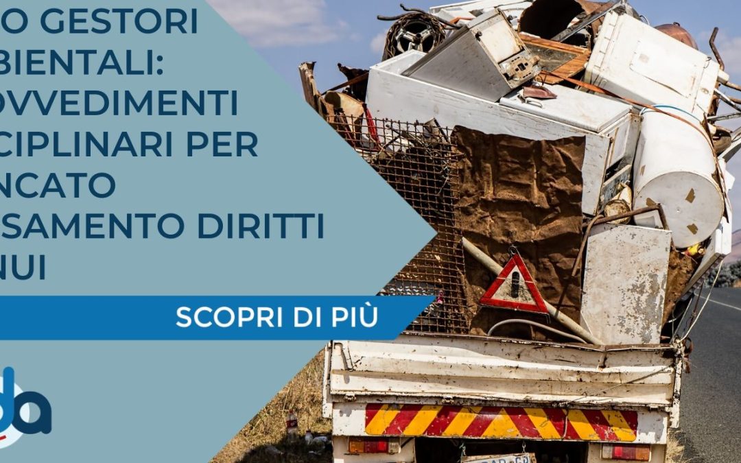 ALBO GESTORI AMBIENTALI: PROVVEDIMENTI DISCIPLINARI PER MANCATO VERSAMENTO DIRITTI ANNUI