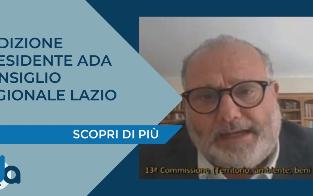AUDIZIONE PRESIDENTE ADA CONSIGLIO REGIONALE LAZIO