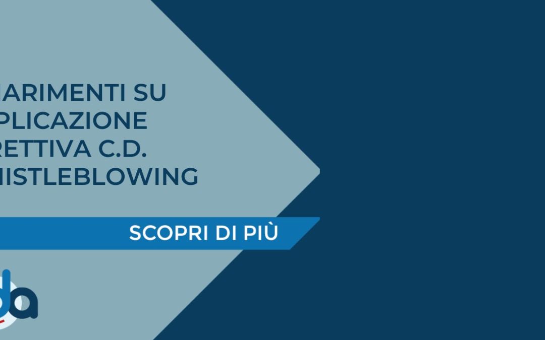 CHIARIMENTI SU APPLICAZIONE DIRETTIVA C.D. WHISTLEBLOWING
