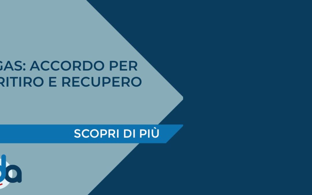 F-GAS: ACCORDO PER IL RITIRO E RECUPERO