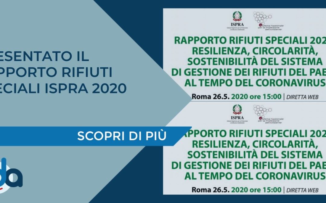 PRESENTATO IL RAPPORTO RIFIUTI SPECIALI ISPRA 2020