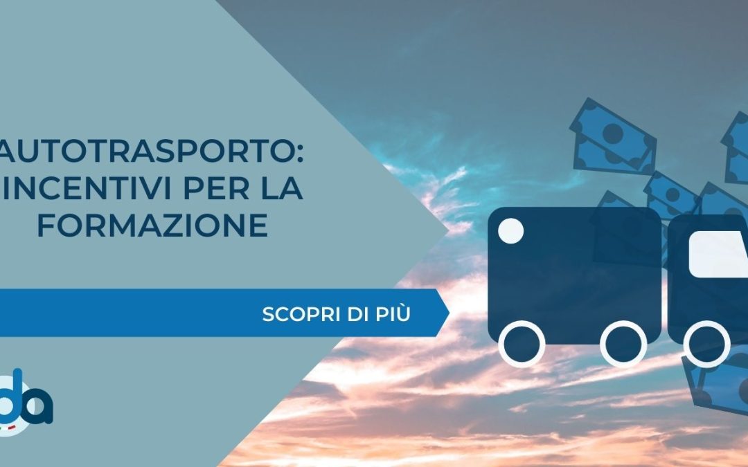 AUTOTRASPORTO: INCENTIVI PER LA FORMAZIONE