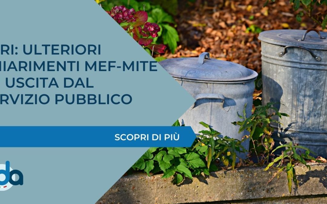 TARI: ULTERIORI CHIARIMENTI MEF-MITE SU USCITA DAL SERVIZIO PUBBLICO
