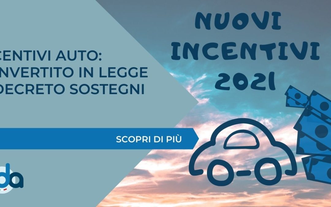INCENTIVI AUTO: CONVERTITO IN LEGGE IL DECRETO SOSTEGNI BIS
