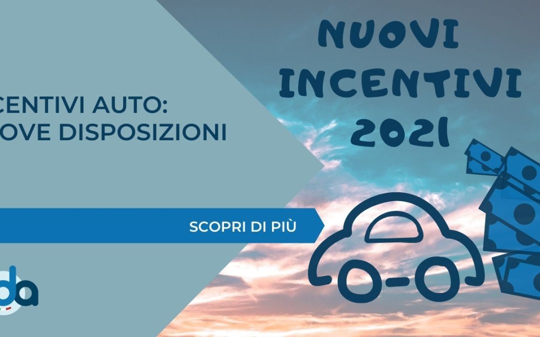 INCENTIVI AUTO: NUOVE DISPOSIZIONI