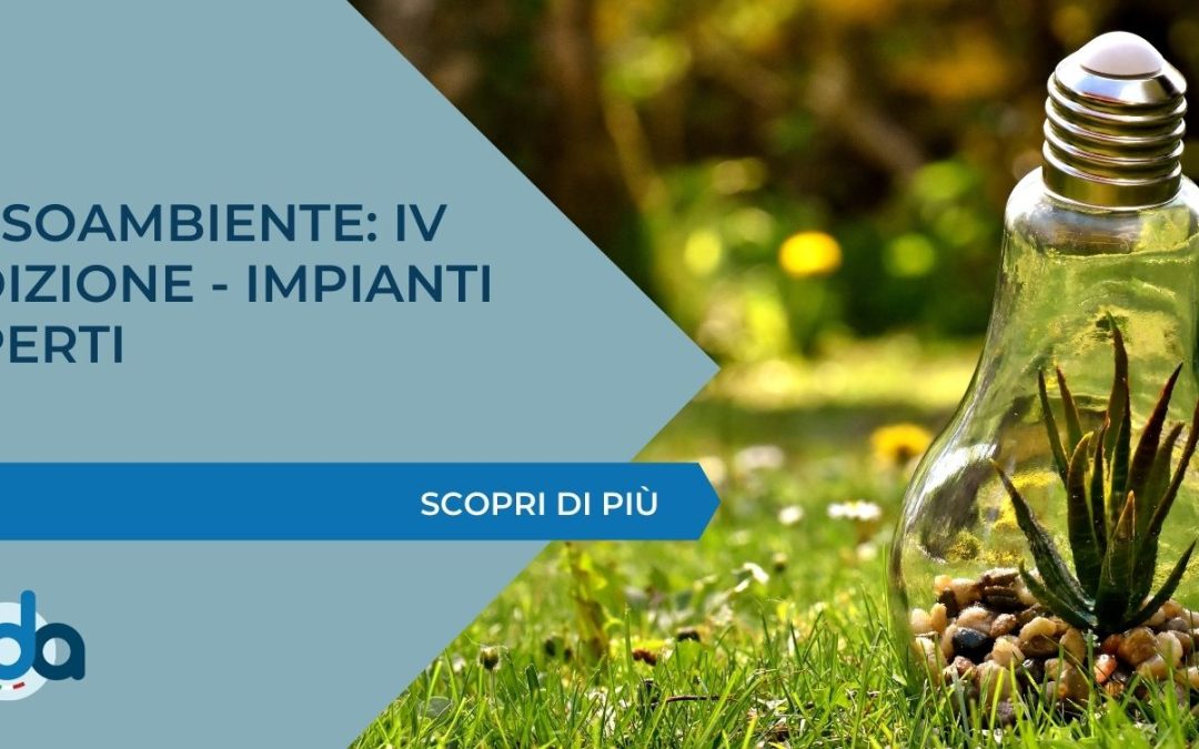 ASSOAMBIENTE: IV EDIZIONE – IMPIANTI APERTI