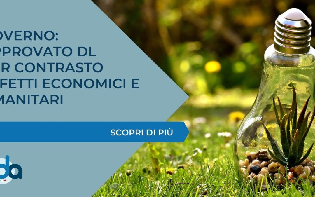 GOVERNO: APPROVATO DL PER CONTRASTO EFFETTI ECONOMICI E UMANITARI