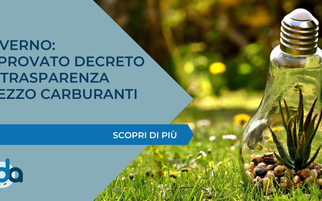 GOVERNO: APPROVATO DECRETO SU TRASPARENZA PREZZO CARBURANTI