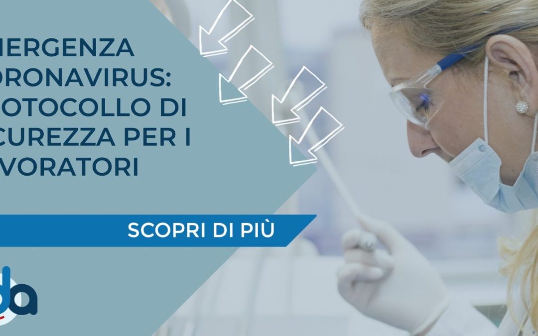 EMERGENZA CORONAVIRUS: PROTOCOLLO DI SICUREZZA PER I LAVORATORI