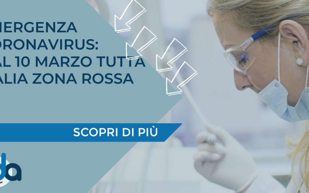 EMERGENZA CORONAVIRUS: DAL 10 MARZO TUTTA ITALIA “ZONA ROSSA”