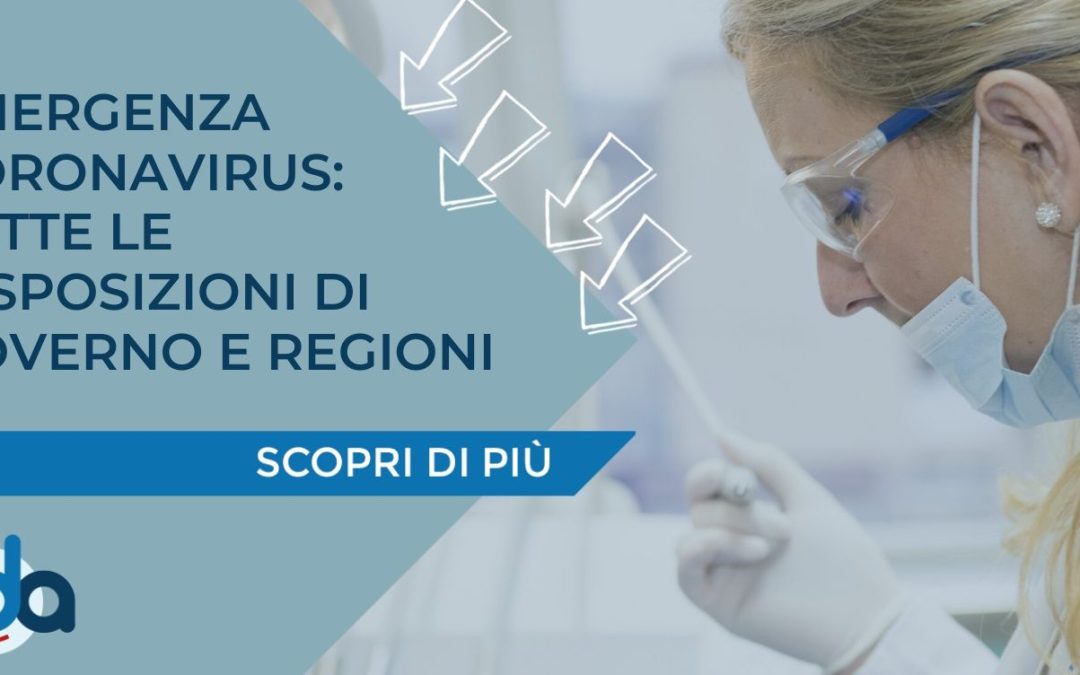 EMERGENZA CORONAVIRUS: TUTTE LE DISPOSIZIONI DI GOVERNO E REGIONI