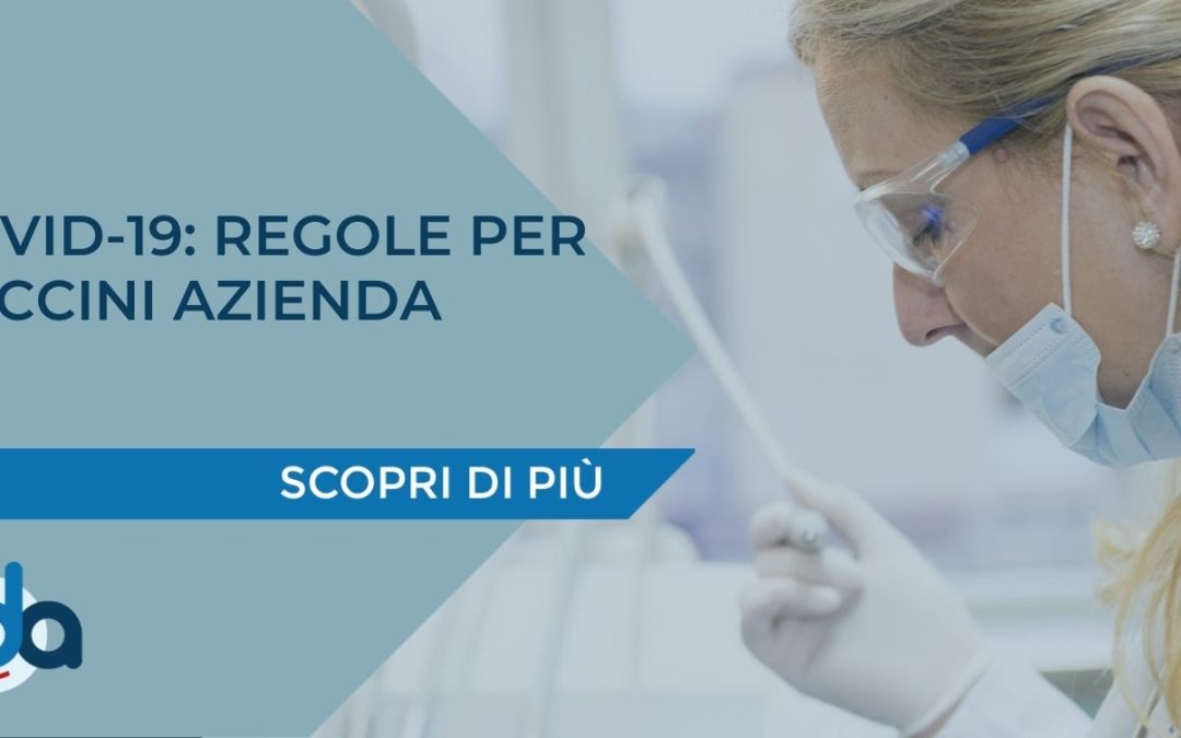 COVID-19: REGOLE PER VACCINI AZIENDA