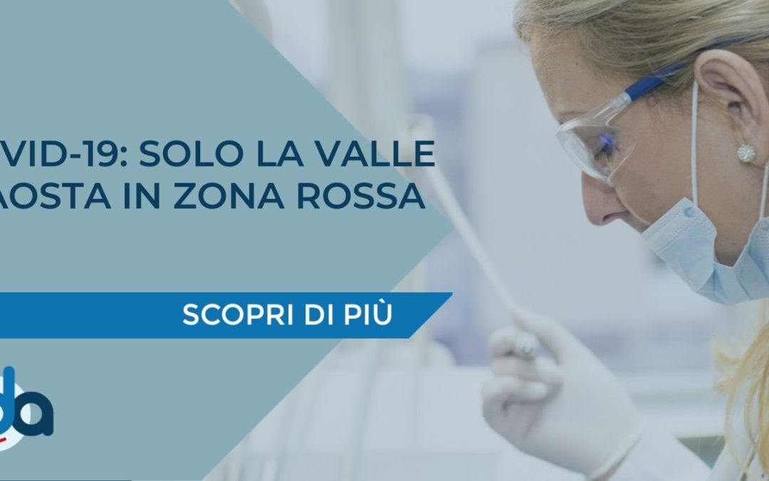 COVID-19: SOLO LA VALLE D’AOSTA IN ZONA ROSSA