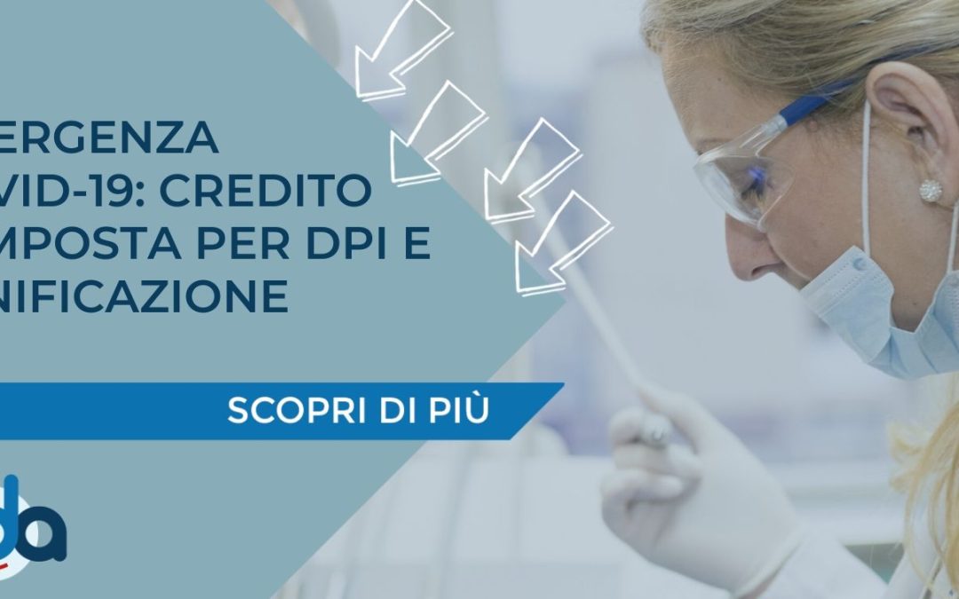 EMERGENZA COVID-19: CREDITO D’IMPOSTA PER DPI E SANIFICAZIONE