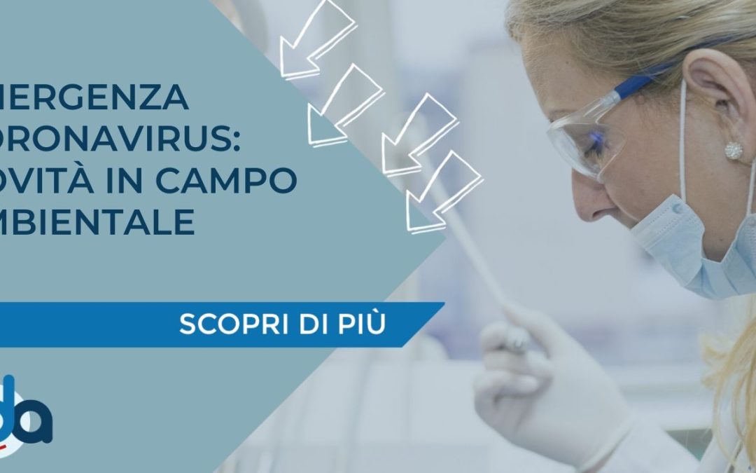 EMERGENZA CORONAVIRUS: NOVITÀ IN CAMPO AMBIENTALE