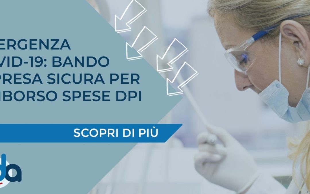 EMERGENZA COVID-19: BANDO IMPRESA SICURA PER RIMBORSO SPESE DPI