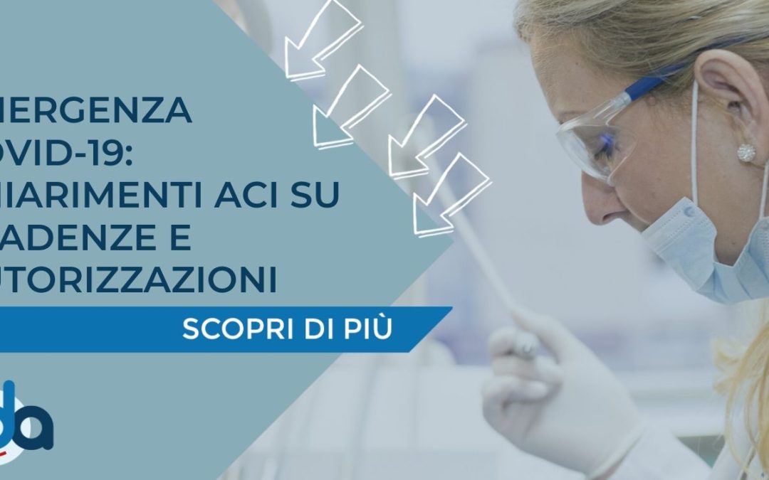 EMERGENZA COVID-19: CHIARIMENTI ACI SU SCADENZE E AUTORIZZAZIONI