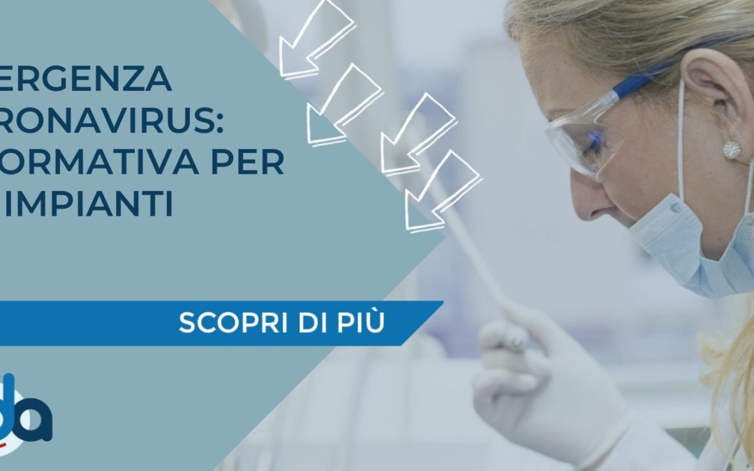EMERGENZA CORONAVIRUS: INFORMATIVA PER GLI IMPIANTI