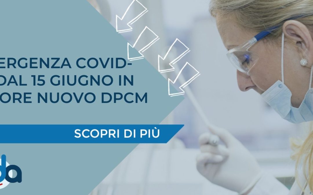 EMERGENZA COVID-19: DAL 15 GIUGNO IN VIGORE NUOVO DPCM